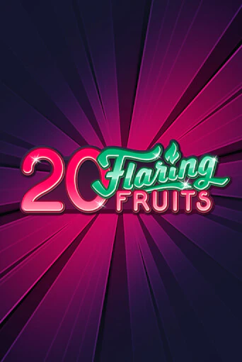 20 Flaring Fruits демо игровой автомат | ВАВАДА бесплатно