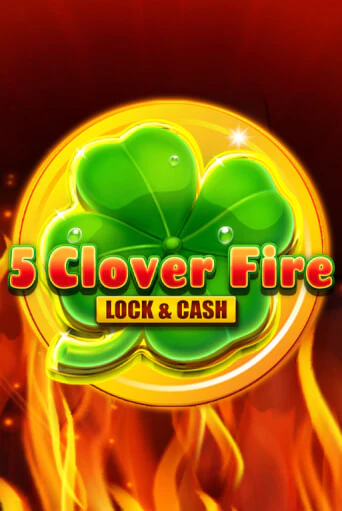 5 Clover Fire Lock & Cash демо игровой автомат | ВАВАДА бесплатно