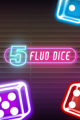 5 Fluo Dice демо игровой автомат | ВАВАДА бесплатно