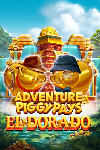 Adventure PIGGYPAYS™ El Dorado демо игровой автомат | ВАВАДА бесплатно