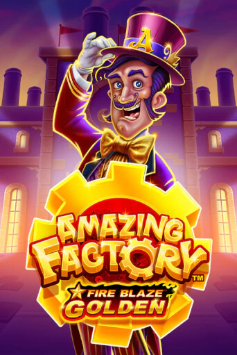 Fire Blaze Golden: Amazing Factory демо игровой автомат | ВАВАДА бесплатно