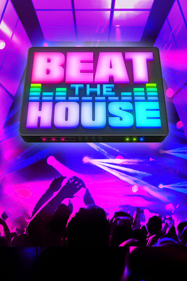 Beat The House демо игровой автомат | ВАВАДА бесплатно