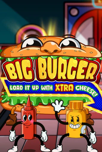 Big Burger Load it up with Xtra Cheese демо игровой автомат | ВАВАДА бесплатно