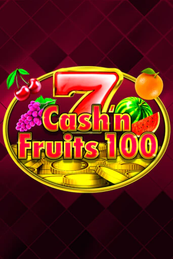 Cash'n Fruits 100 демо игровой автомат | ВАВАДА бесплатно