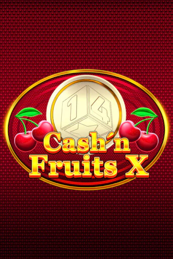 Cash'n Fruits X демо игровой автомат | ВАВАДА бесплатно