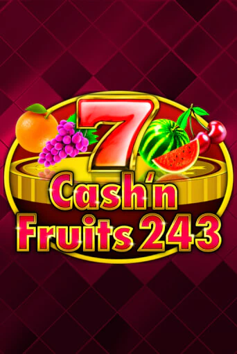 Cash'n Fruits 243 демо игровой автомат | ВАВАДА бесплатно