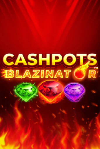 Cashpots Blazinator демо игровой автомат | ВАВАДА бесплатно