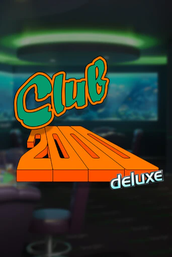 Club 2000 Deluxe демо игровой автомат | ВАВАДА бесплатно