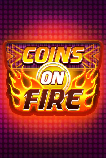 Coins on Fire демо игровой автомат | ВАВАДА бесплатно