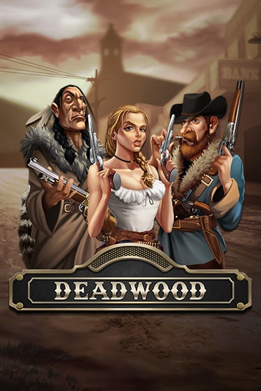 Deadwood демо игровой автомат | ВАВАДА бесплатно