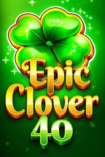 Epic Clover 40 демо игровой автомат | ВАВАДА бесплатно