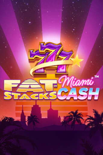 FatStacks Miami Cash демо игровой автомат | ВАВАДА бесплатно