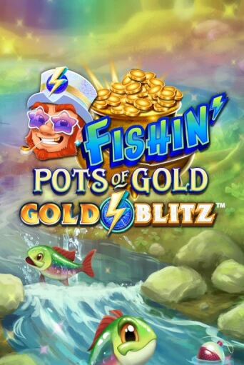 Fishin' Pots of Gold™: Gold Blitz™ демо игровой автомат | ВАВАДА бесплатно