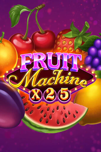 Fruit Machine x25 демо игровой автомат | ВАВАДА бесплатно