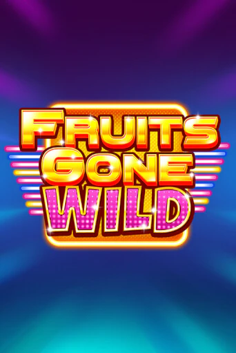 Fruits Gone Wild демо игровой автомат | ВАВАДА бесплатно