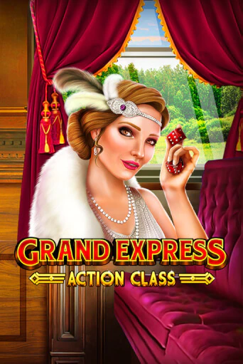 Grand Express Action Class демо игровой автомат | ВАВАДА бесплатно