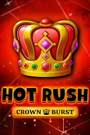 HOT RUSH: Crown Burst демо игровой автомат | ВАВАДА бесплатно