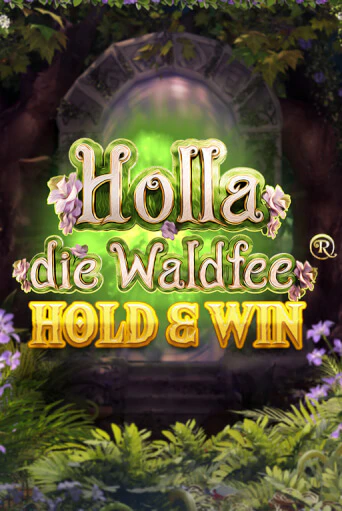 Holla die Waldfee: Hold & Win демо игровой автомат | ВАВАДА бесплатно