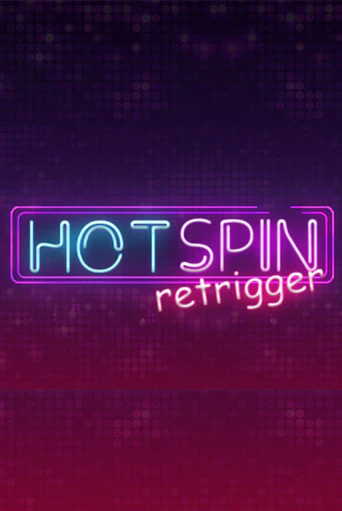 Hot Spin Retrigger демо игровой автомат | ВАВАДА бесплатно