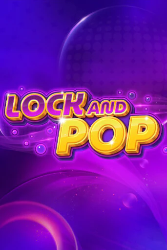 Lock and Pop демо игровой автомат | ВАВАДА бесплатно