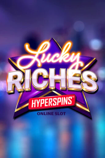 Lucky Riches Hyperspins демо игровой автомат | ВАВАДА бесплатно