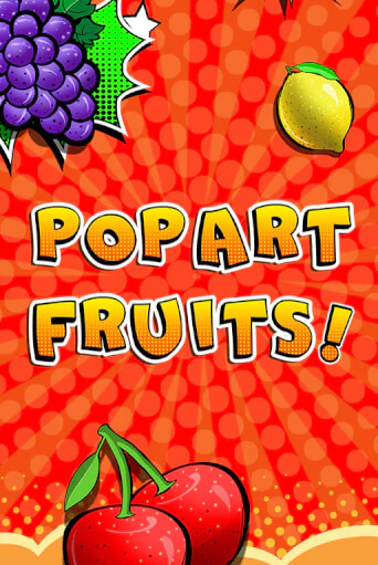 Pop Art Fruits демо игровой автомат | ВАВАДА бесплатно