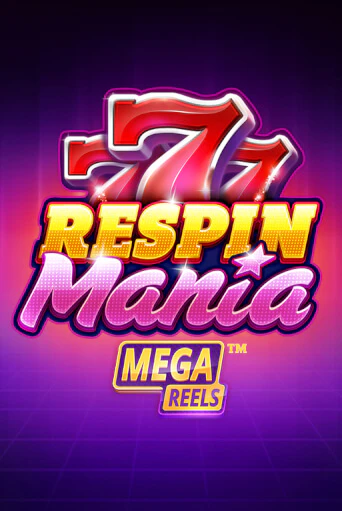 Respin Mania Mega Reels демо игровой автомат | ВАВАДА бесплатно