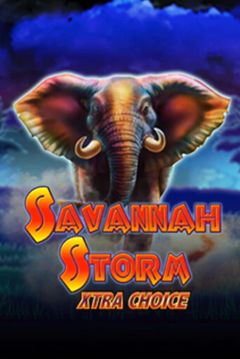 Savannah Storm Xtra Choice демо игровой автомат | ВАВАДА бесплатно