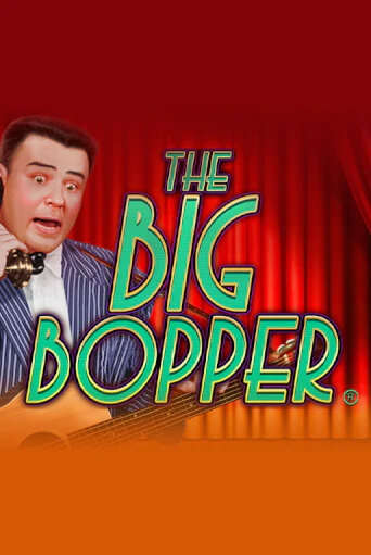 The Big Bopper® демо игровой автомат | ВАВАДА бесплатно