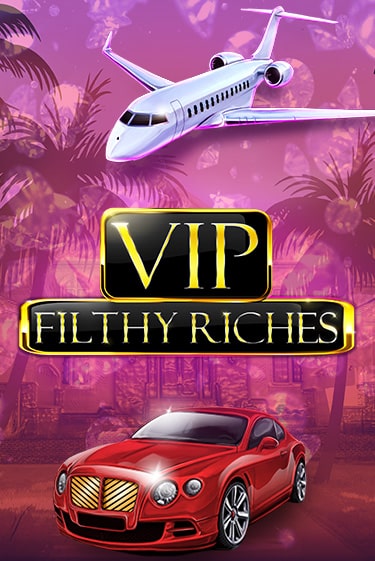 VIP Filthy Riches демо игровой автомат | ВАВАДА бесплатно