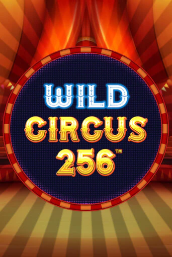 Wild Circus 256 демо игровой автомат | ВАВАДА бесплатно