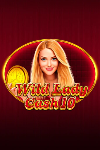 Wild Lady Cash 10 демо игровой автомат | ВАВАДА бесплатно