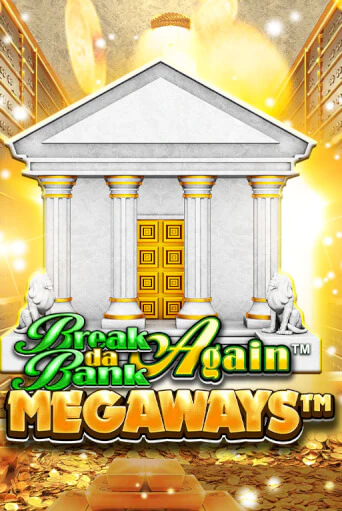 Break Da Bank Again™ MEGAWAYS™ демо игровой автомат | ВАВАДА бесплатно