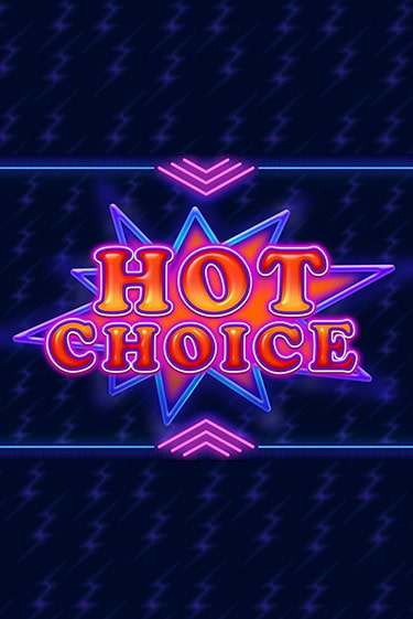 Hot Choice демо игровой автомат | ВАВАДА бесплатно