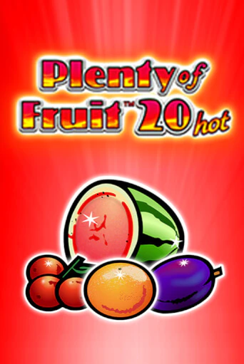 Plenty of Fruit 20 hot демо игровой автомат | ВАВАДА бесплатно