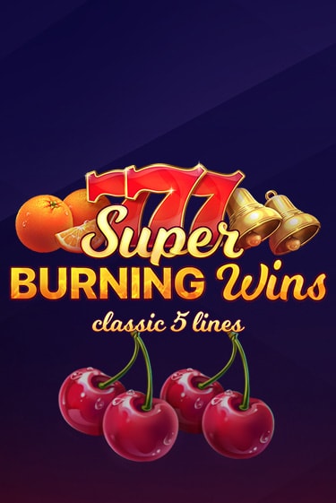 Super Burning Wins: Classic 5 Lines демо игровой автомат | ВАВАДА бесплатно